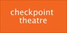 Checkpoint Theatre