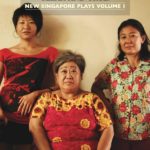 Voices Clear and True: New Singapore Plays Volume 1